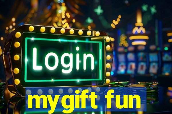 mygift fun